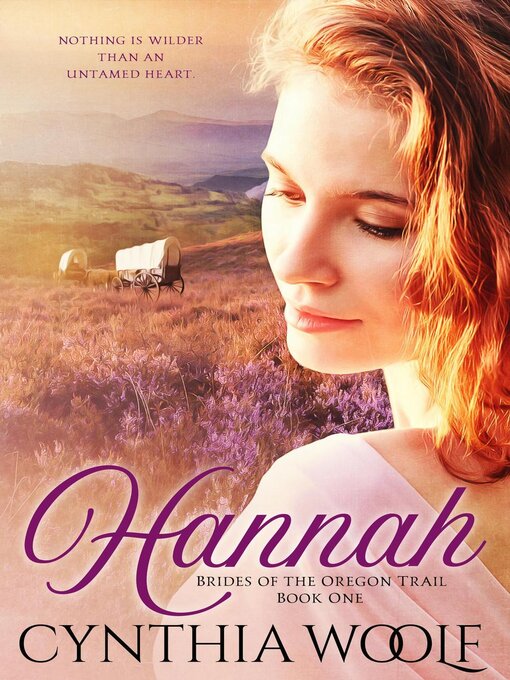 Title details for Hannah by Cynthia Woolf - Available